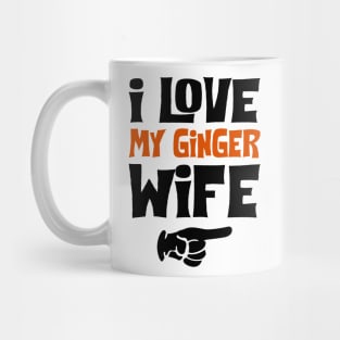 Love My Ginger Wife Funny Mug